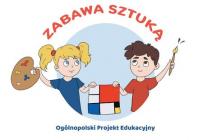 OGÓLNOPOLSKI PROJEKT   EDUKACYJNY „ZABAWA SZTUKĄ”